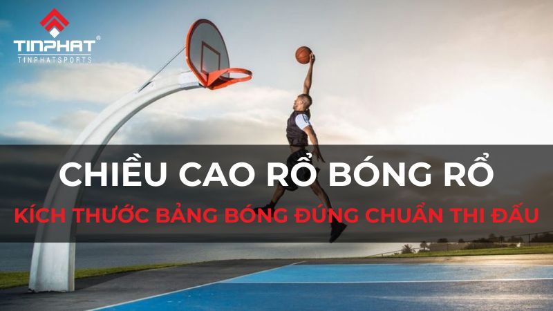 chiều cao rổ bóng rổ