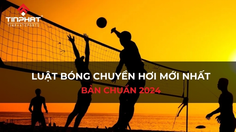 Luật bóng chuyền hơi mới nhất: Bản chuẩn 2024