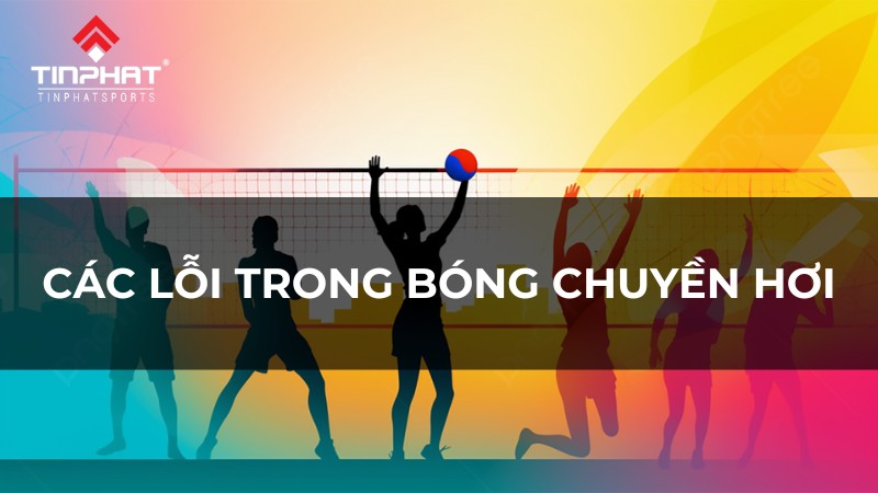 Các lỗi trong bóng chuyền hơi