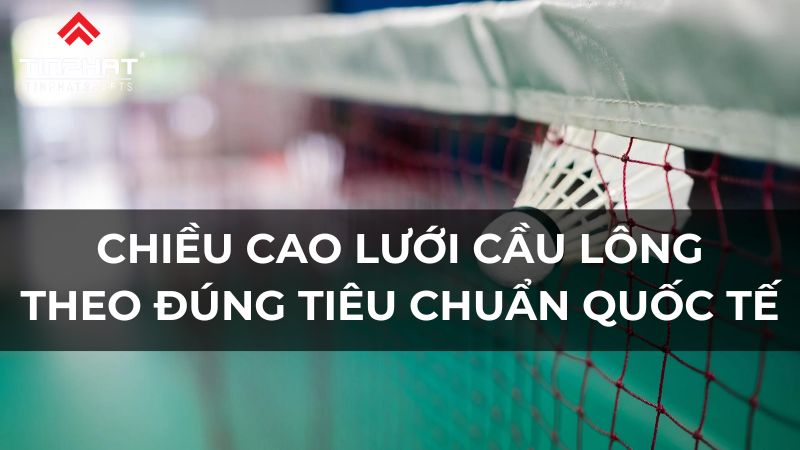 chiều cao lưới cầu lông