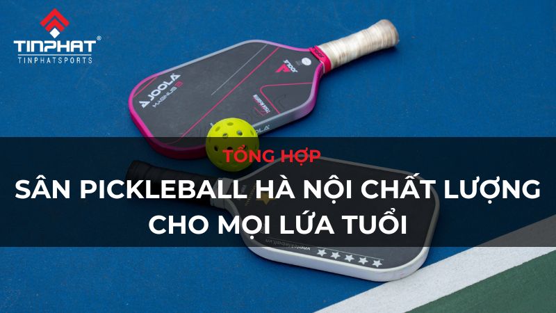 sân pickleball hà nội