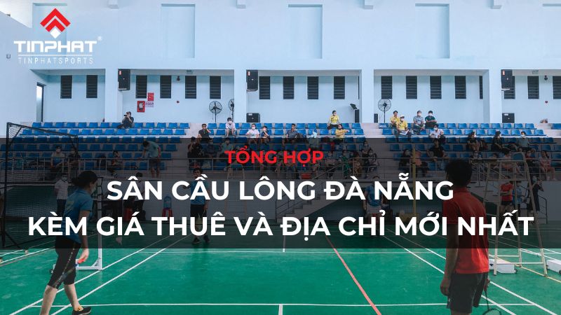 thuê sân cầu lông đà nẵng