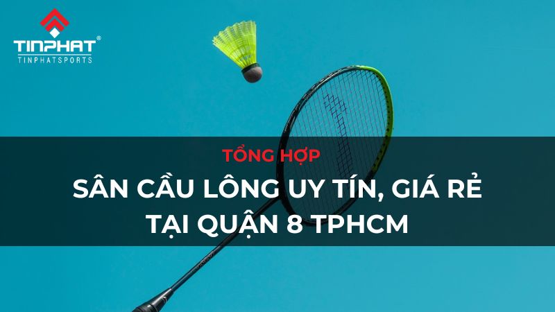 sân cầu lông quận 8