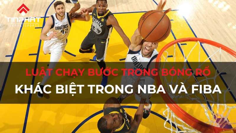 Luật chạy bước trong bóng rổ là gì? Khác biệt ra sao trong NBA và FIBA