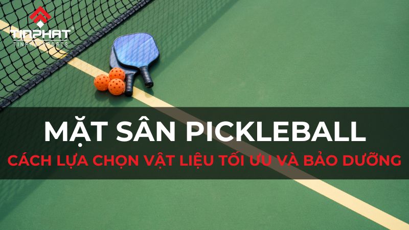 mặt sân pickleball