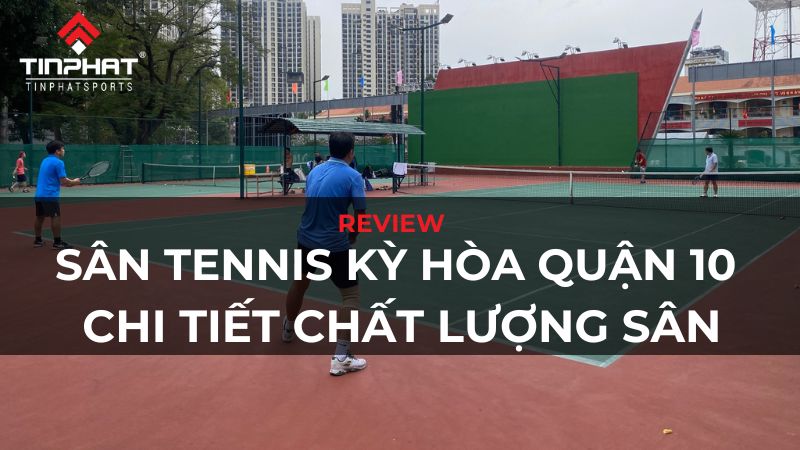 sân tennis kỳ hòa