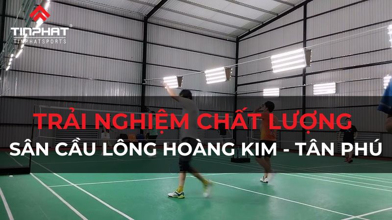 Sân cầu lông Hoàng Kim