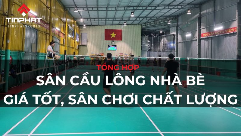 sân cầu lông nhà bè