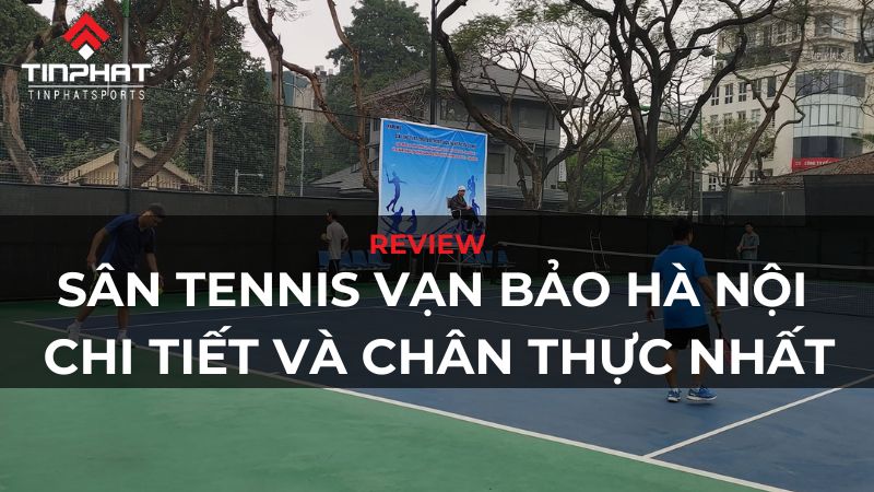 sân tennis vạn bảo