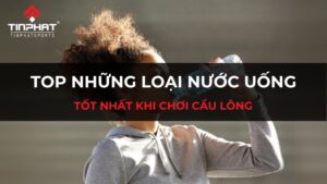 Những loại nước uống tốt nhất khi chơi cầu lông