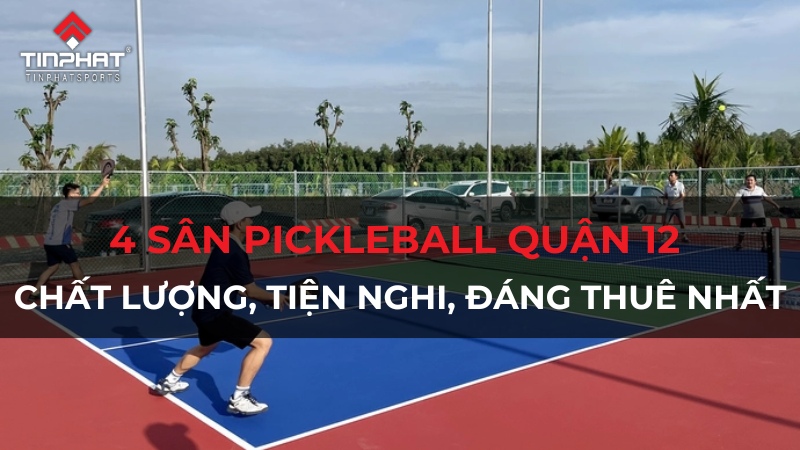 sân pickleball quận 12