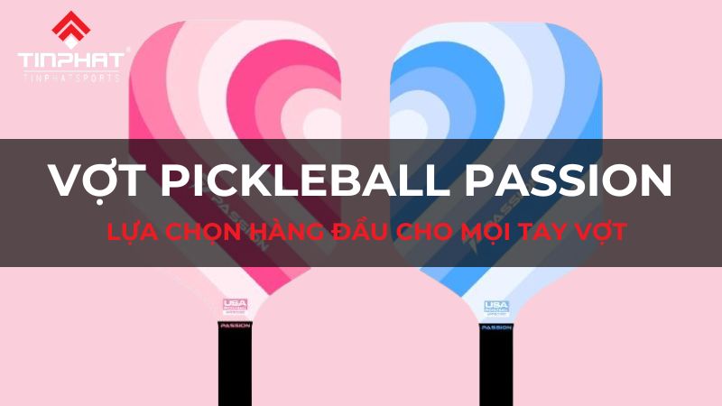 Vợt Pickleball Passion