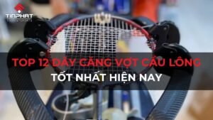 dây căng vợt cầu lông tốt nhất