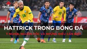 Hattrick trong bóng đá là gì