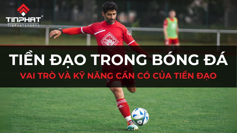 Tiền đạo trong bóng đá là gì?