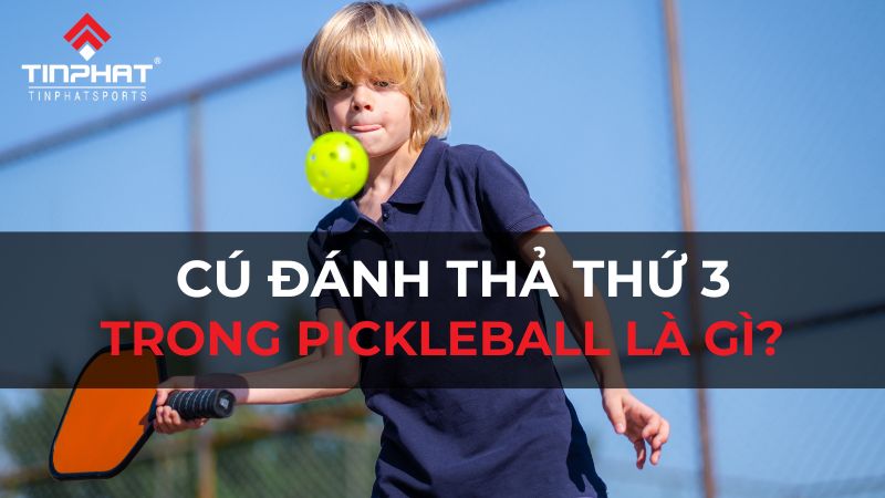 cú đánh thả thứ ba trong Pickleball