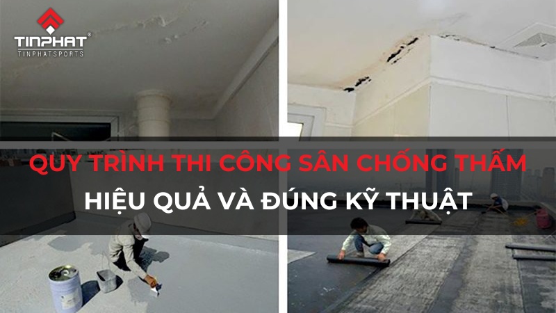 Quy trình thi công sân chống thấm hiệu quả và đúng kỹ thuật