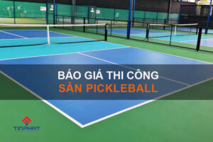 Bao gia thi cong san pickleball 0