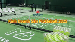 Kinh doanh sân pickleball