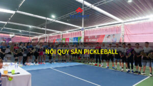 Nội quy sân pickleball