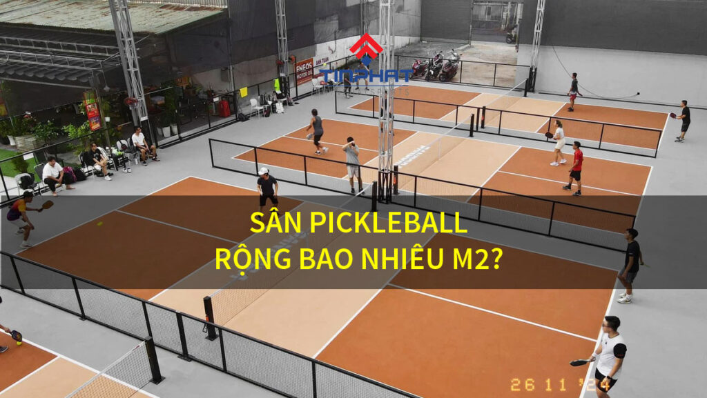 1 san pickleball bao nhieu m2