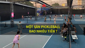 1 sân pickleball bao nhiêu tiền