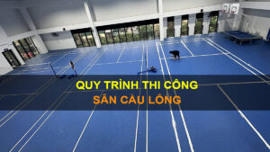 Thi cong san cau long